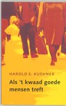 Als 't kwaad goede mensen treft - H.S. Kushner - 9789025947705
