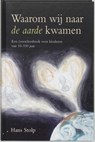 Waarom wij naar de aarde kwamen - Hans Stolp - 9789025951672