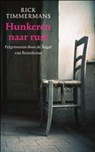Hunkeren naar rust - Rick Timmermans - 9789025961510