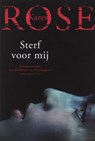 Sterf voor mij - Karen Rose - 9789026124983