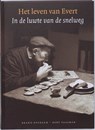 Het leven van Evert - B. Overeem ; B. Paasman - 9789026125287