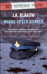 Moord op een diender - J.A. Blaauw - 9789026129391