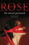 De mond gesnoerd - Karen Rose - 9789026132421