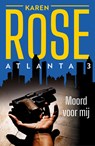 Moord voor mij - Karen Rose - 9789026132582