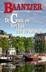 De Cock en het lijk aan de Amstel - Baantjer - 9789026135859