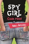 Spy girl 2 - Code rood - Robin Benway - 9789026136610