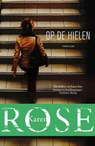 Op de hielen - Karen Rose - 9789026138539