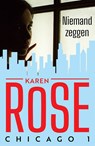 Niemand zeggen - Karen Rose - 9789026139659