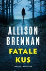 Fatale kus - Allison Brennan - 9789026142581