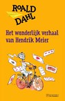 Het wonderlijk verhaal van Hendrik Meier - Roald Dahl - 9789026143465