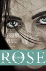 Nergens veilig - Karen Rose - 9789026147760