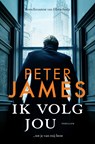 Ik volg jou - Peter James - 9789026155918