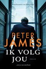 Ik volg jou - Peter James - 9789026155925