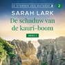 De schaduw van de kauri-boom deel 1 - Sarah Lark - 9789026158919
