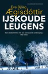 IJskoude leugens - Eva Björg Aegisdóttir - 9789026161063