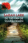 De tijd van de vuurbloemen - Sarah Lark - 9789026161315