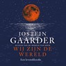 Wij zijn de wereld - Jostein Gaarder - 9789026162442
