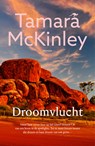 Droomvlucht - Tamara Mckinley - 9789026164064