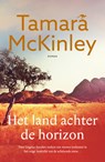 Het land achter de horizon - Tamara McKinley - 9789026164125