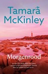 Morgenrood - Tamara Mckinley - 9789026164163