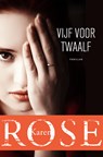 Vijf voor twaalf - Karen Rose - 9789026164828