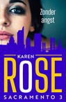 Zonder angst - Karen Rose - 9789026164835