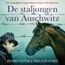 De staljongen van Auschwitz - Henry Oster ; Dexter Ford - 9789026168949