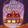 Café De laatste druppel - Nicki Thornton - 9789026168987