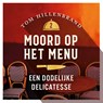 Een dodelijke delicatesse - Tom Hillenbrand - 9789026169571