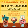 De cocktailmoorden gebundeld - De Moordwijven - 9789026170379