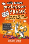 Professor Prank - Jozua Douglas ; Geert Gratama - 9789026171185