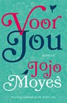 Voor jou - Jojo Moyes - 9789026174964