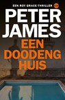 Een doodeng huis - Peter James - 9789026176227