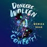 Donkere wolken vol confetti - Monica Haak - 9789026179839