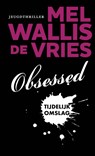 Obsessed - Mel Wallis de Vries - 9789026180583