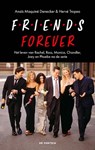 Friends forever - Anaïs Maquiné Denecker ; Hervé Tropea - 9789026183881