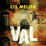 Val - Cis Meijer - 9789026184178