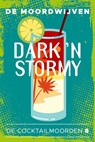 Dark 'n Stormy - De Moordwijven - 9789026188145