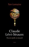 Claude Levi-Strauss - Ton Lemaire - 9789026322143