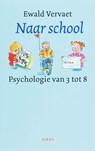 Naar school - Ewald Vervaet - 9789026322211