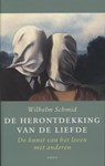 De herontdekking van de liefde - SCHMID, Wilhelm - 9789026324062