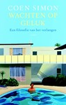 Wachten op geluk - Coen Simon - 9789026325588