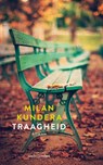 Traagheid - Milan Kundera - 9789026327780