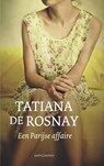 Een Parijse affaire - Tatiana de Rosnay - 9789026331275