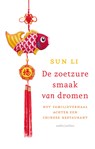 De zoetzure smaak van dromen - Sun Li - 9789026331756