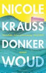 Donker woud - Nicole Krauss - 9789026333446