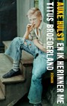 En ik herinner me Titus Broederland - Auke Hulst - 9789026333484