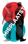 Misplaatst - Nell Zink - 9789026333781