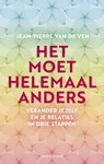 Het moet helemaal anders - Jean-Pierre van de Ven - 9789026334986