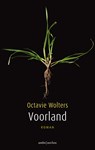 Voorland - Octavie Wolters - 9789026335488